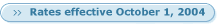 Rates effective October 1, 2004